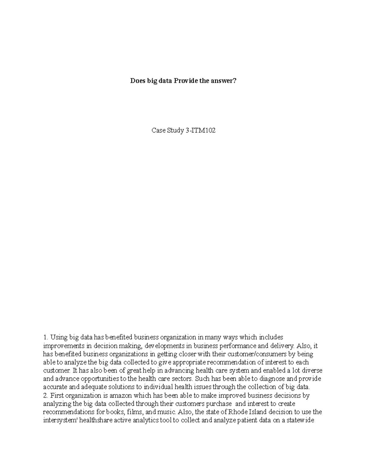 Case study 3 - Does big data Provide the answer? Case Study 3-ITM Using ...