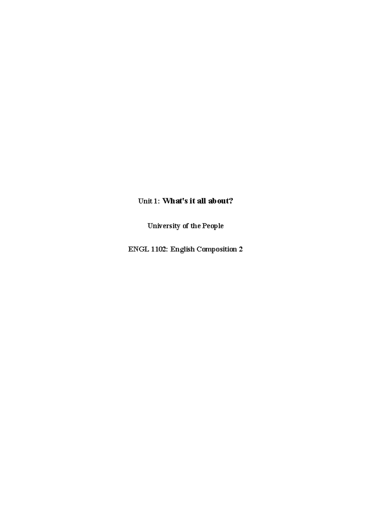 Unit 1 Assignment Overview for ENGL 1102: English Composition 2 - Studocu