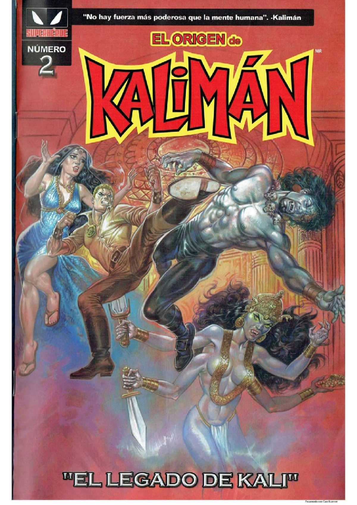 Kaliman EL Legado: El Origen del Gran Superhéroe Mexicano - Studocu