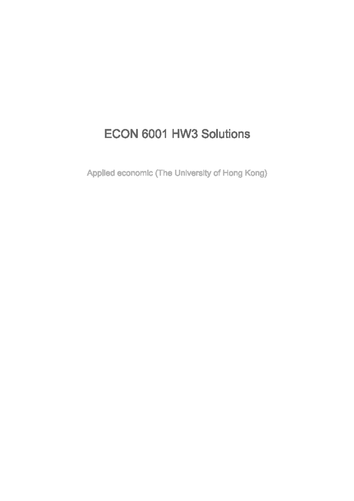 ECON 6001 HW3 Solutions: Applied Econometrics Problem Set 2022 - Studocu
