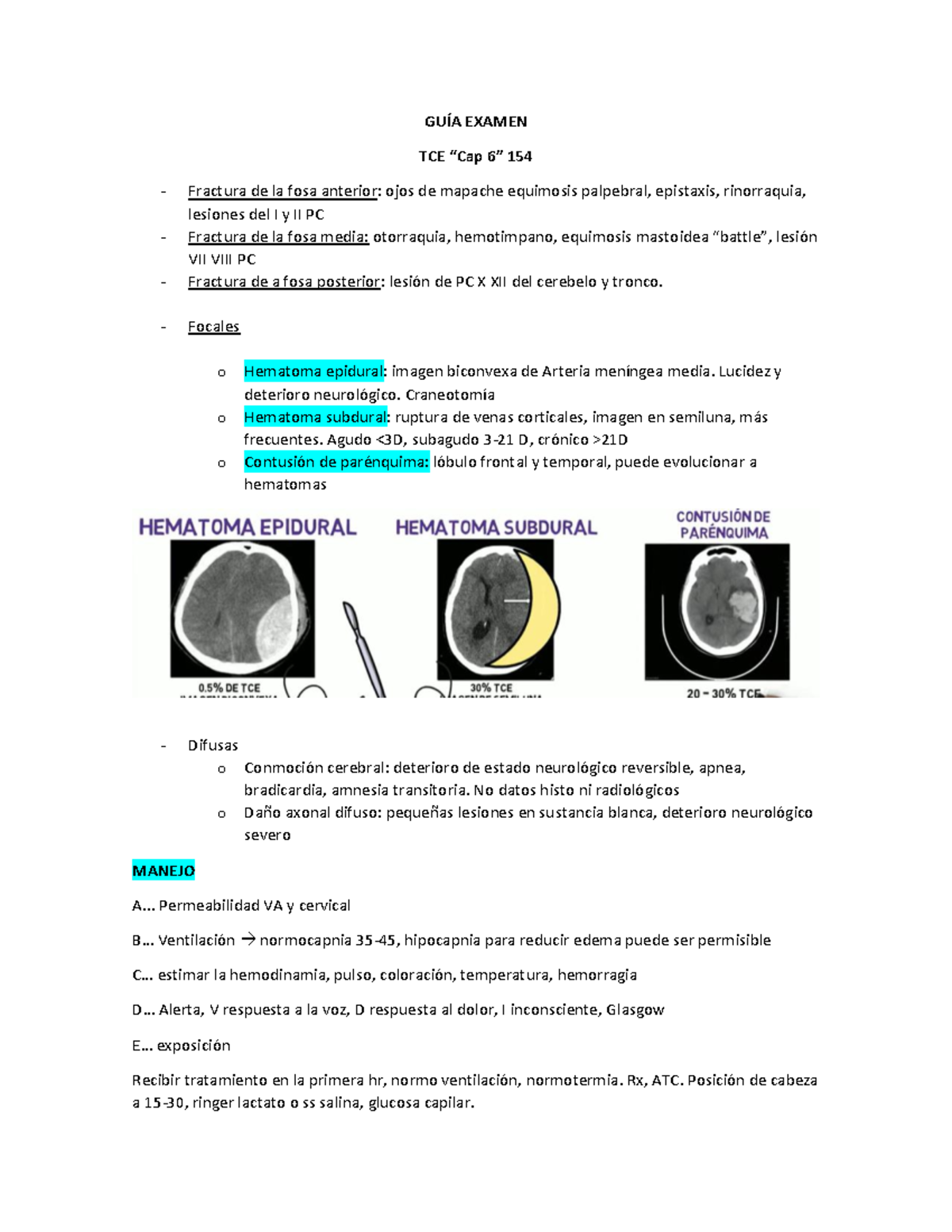 GUÍA Examen 2 - GUÍA EXAMEN TCE “Cap 6” 154 Fractura de la fosa ...