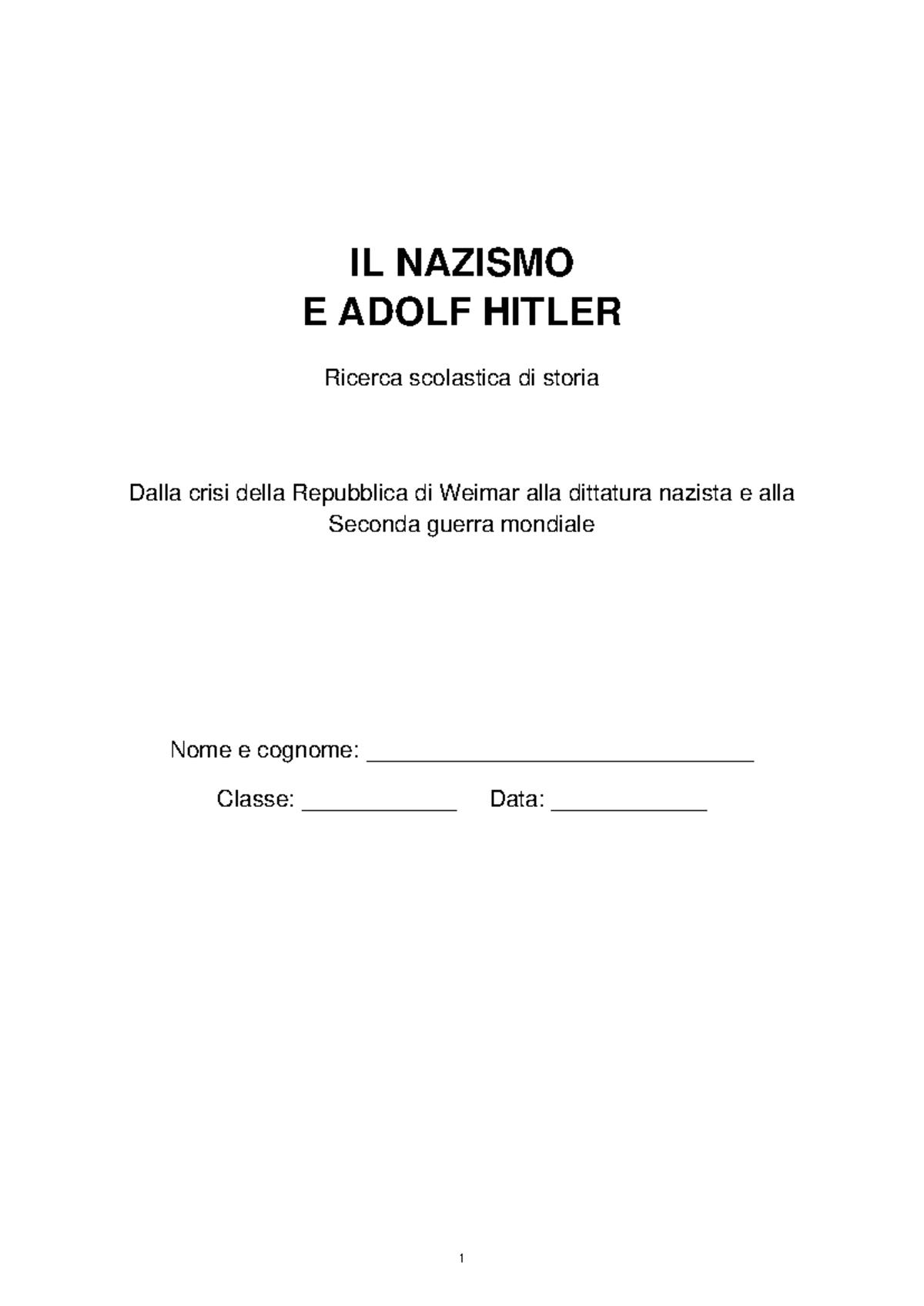 IL NAZISMO E ADOLF HITLER: Ricerca Scolastica di Storia - Studocu