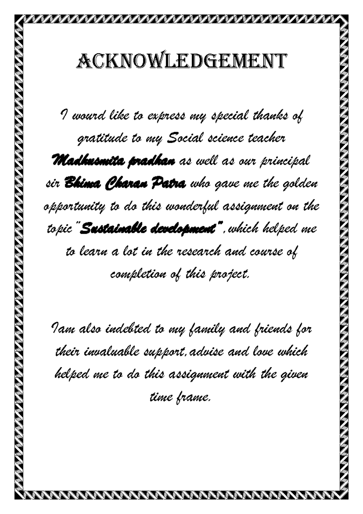 Acknowledgement (udit) - Acknowledgement I wourd like to express my ...
