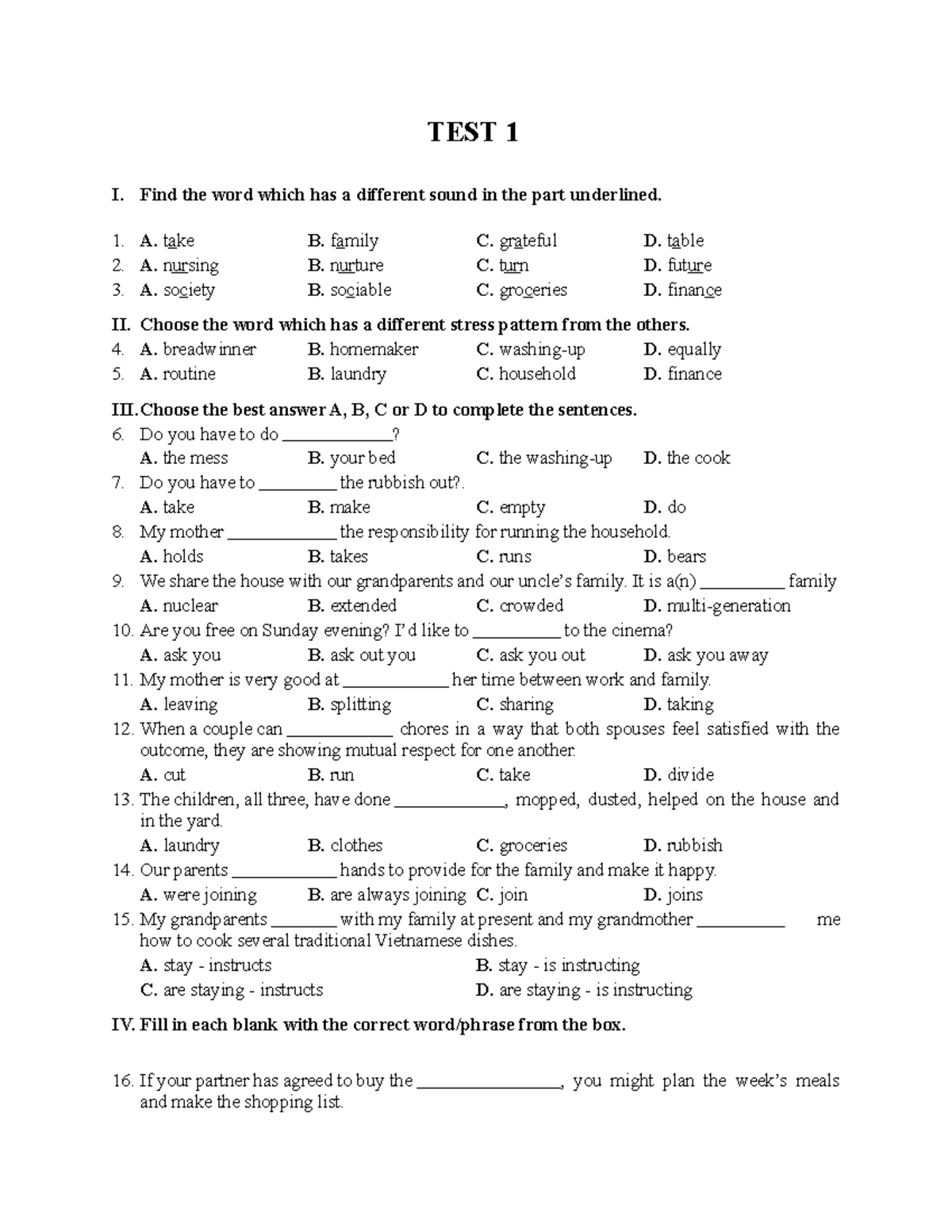 TEST 1 - nothing - TEST 1 I. Find the word which has a different sound ...