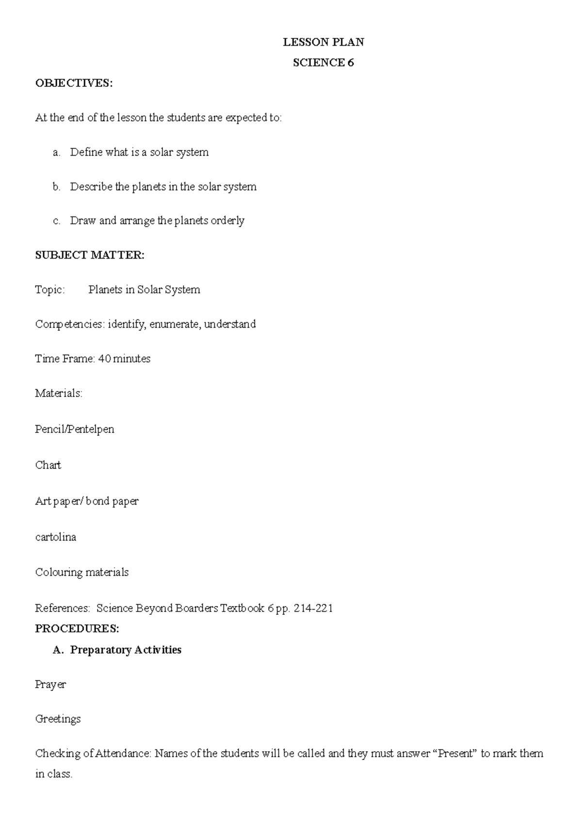 Lesson plan on Grade 2 - LESSON PLAN SCIENCE 6 OBJECTIVES: At the end ...