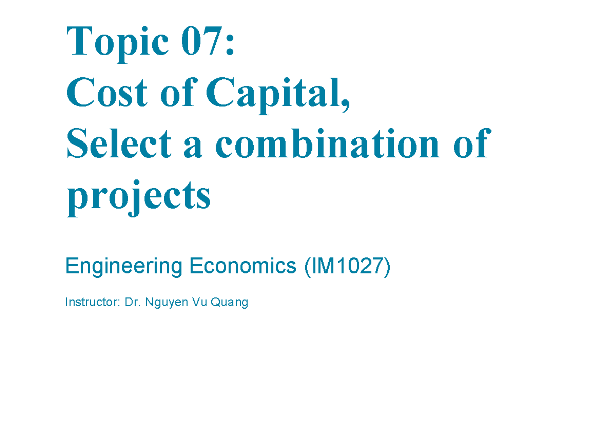IM1027 Sem222 Topic 07: Project Combinations & Cost of Capital - Studocu