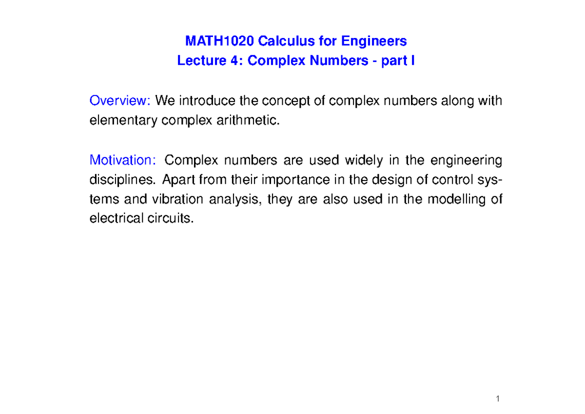MATH1020 Calculus for Engineers Lecture 4: Intro to Complex Numbers ...