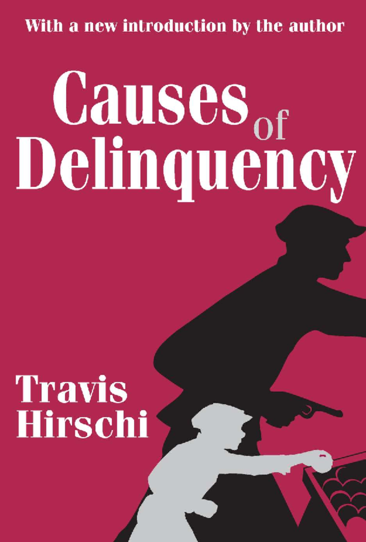 Causes of Delinquency: Insights from Travis Hirschi's Control Theory ...