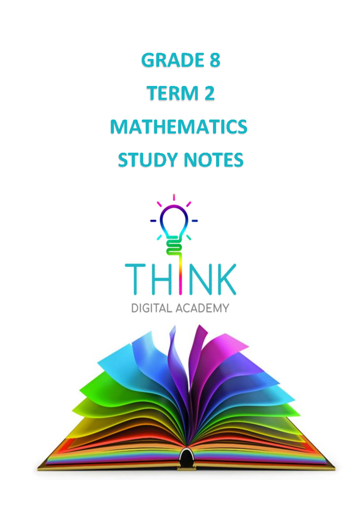 GRADE 8 TERM 2 MATHEMATICS STUDY NOTES: ALGEBRA & GEOMETRY - Studocu