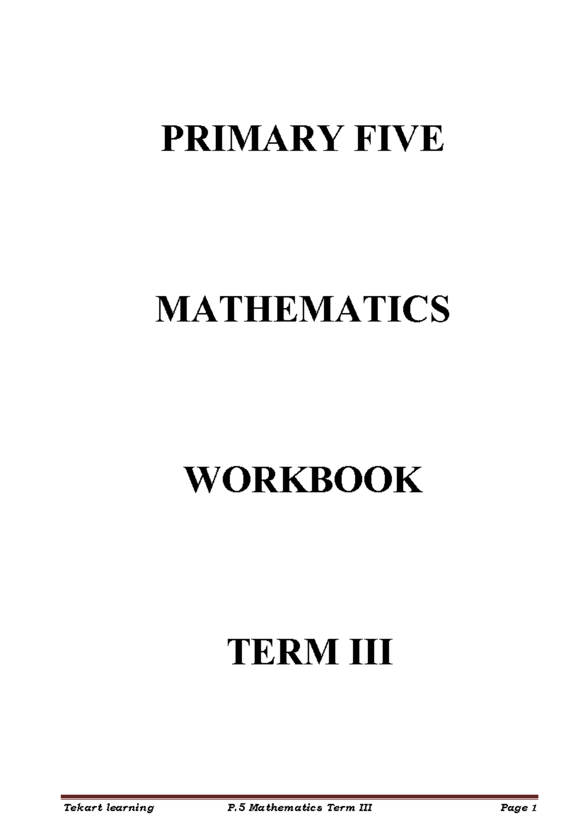 P.5 TERM 3 Mathematics Workbook: Measurement, Algebra & Integers - Studocu