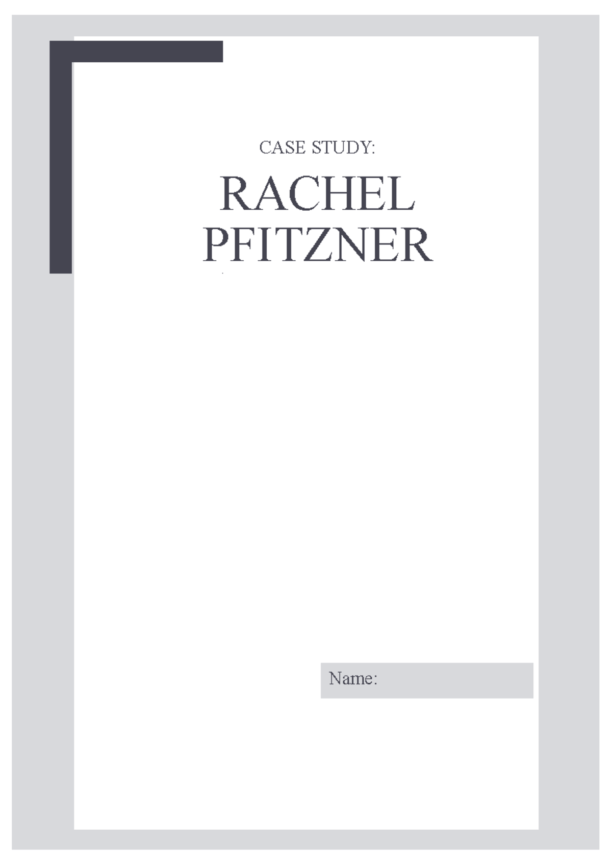 PSY201 Case Study: Rachel Pfitzner - Biological & Psychological ...