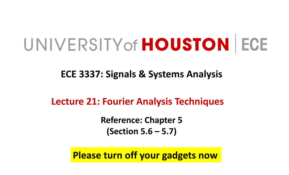 ECE Signals & Systems Analysis Lecture 21: Fourier Techniques - Studocu