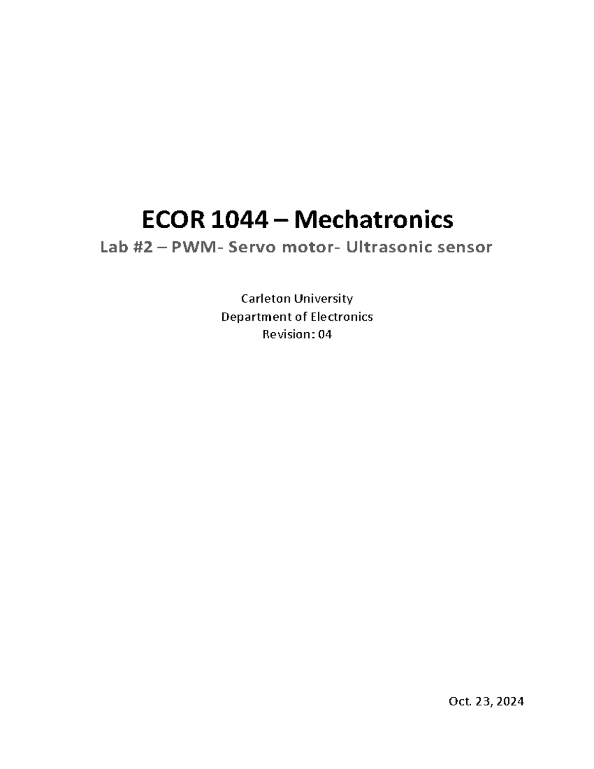 Lab 2 lab manual - ECOR 1044 – Mechatronics Lab # 2 – PWM- Servo motor ...