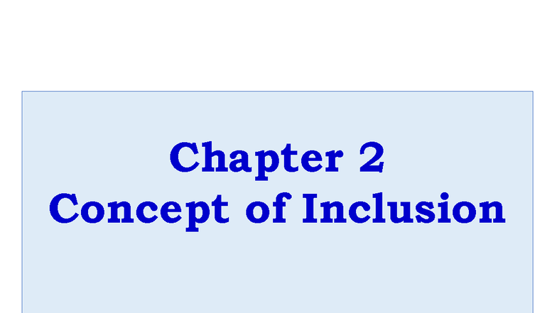 Chapter 2: Understanding the Concept of Inclusion - Studocu
