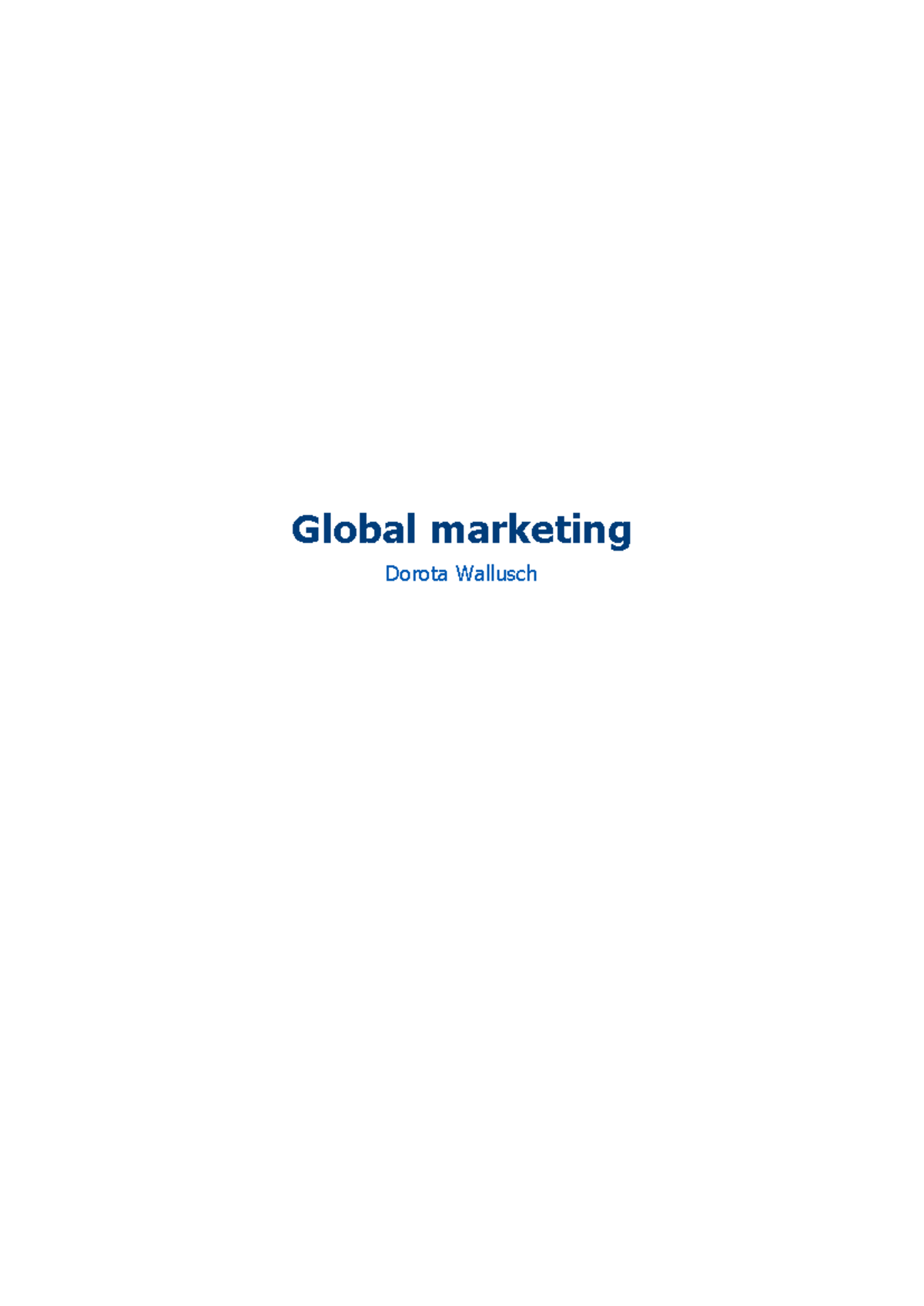 Global Marketing Strategies: Insights and Frameworks (MKT 301) - Studocu