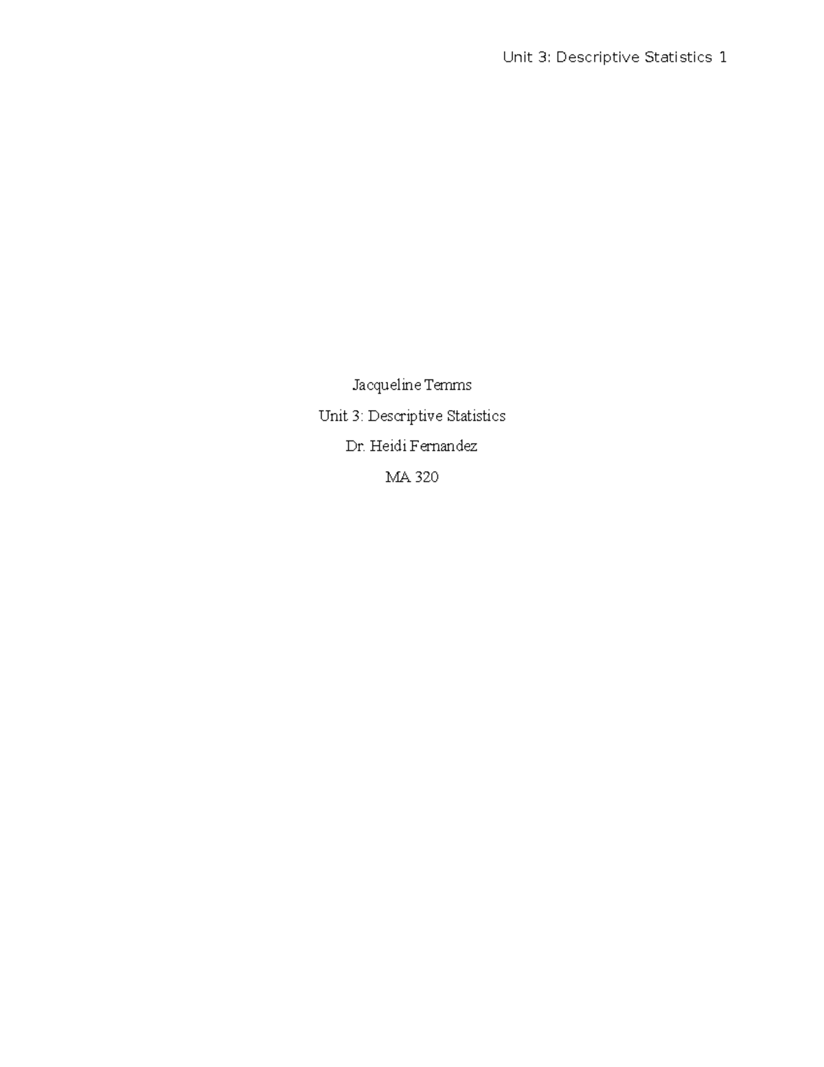 MA 320 Unit 3 Assignment: Analysis of Descriptive Statistics - Studocu