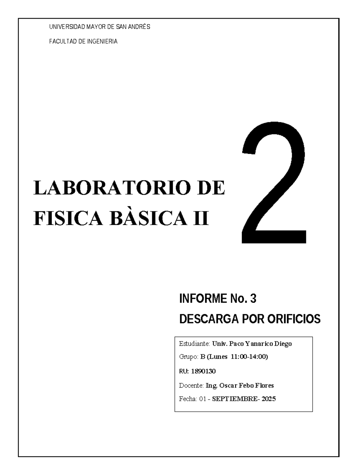Informe No. 3: Descarga por Orificios - FISICA BÀSICA II - Studocu