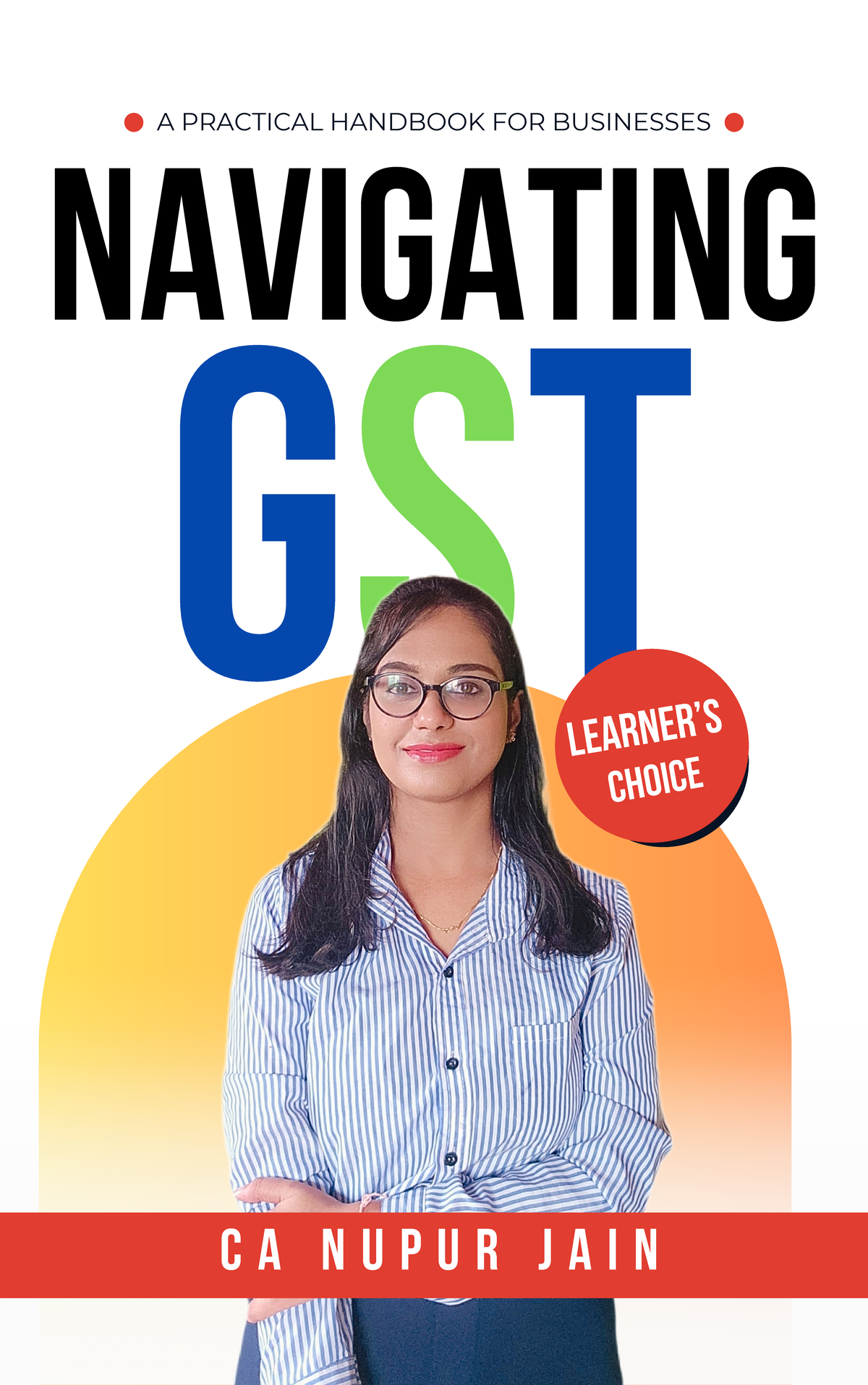Navigating GST - A Practical Handbook For Businesses - NAVIGATING GST ...