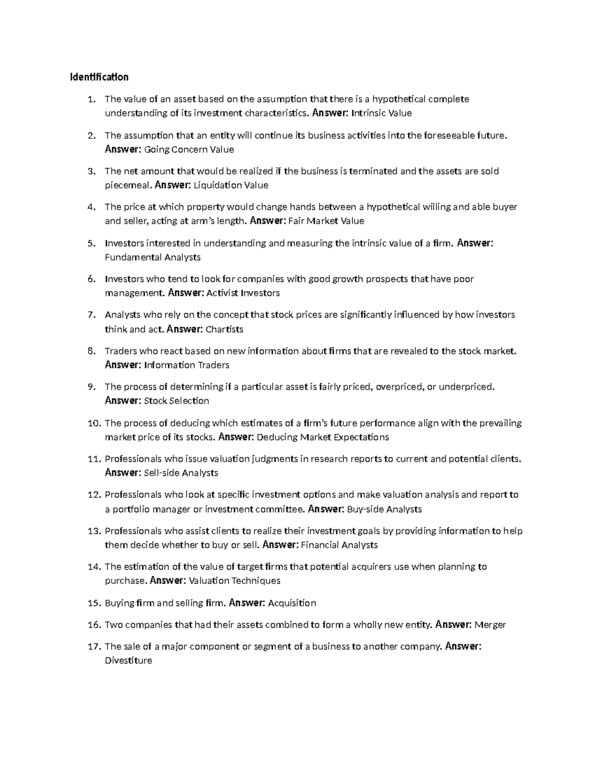 Quiz Valuation - Identification 1. The value of an asset based on the ...