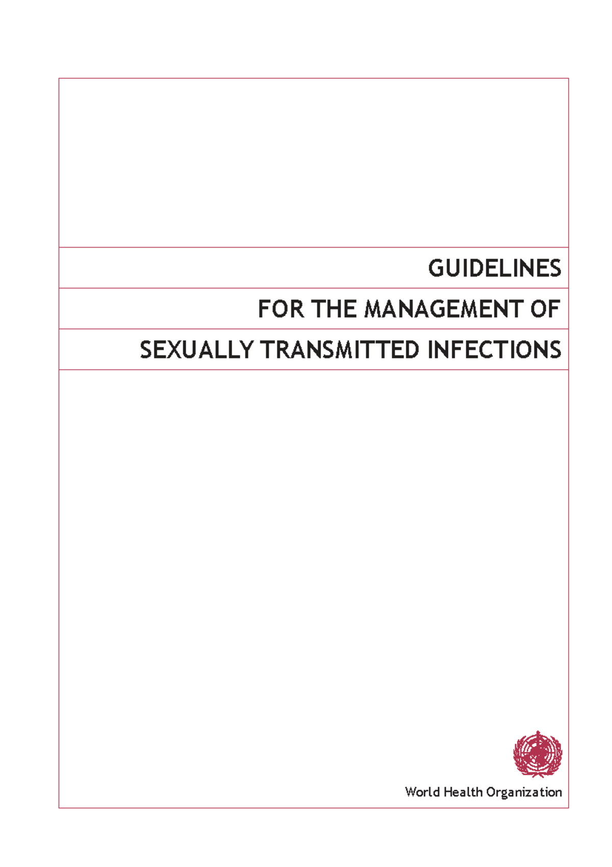 STI Management Guidelines: WHO Recommendations and Practices - Studocu