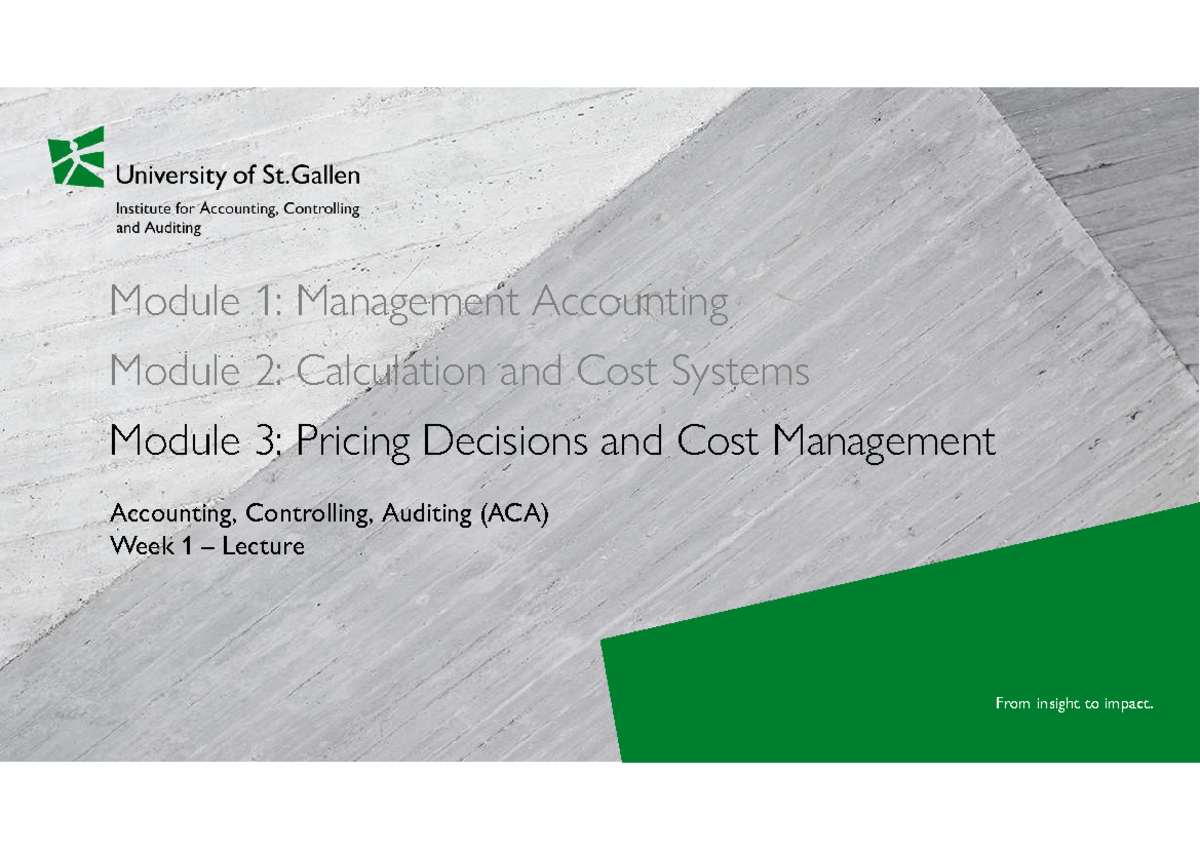3 ACA Pricing Decisions and Cost Management: Week 1 Lecture Notes - Studocu