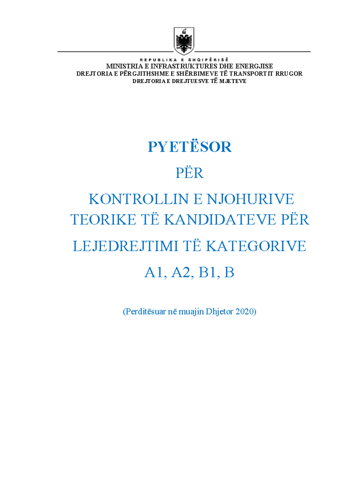 Pyetësor për Kontrollin e Njohurive Teorike për Lejedrejtimi A1, A2, B1 ...