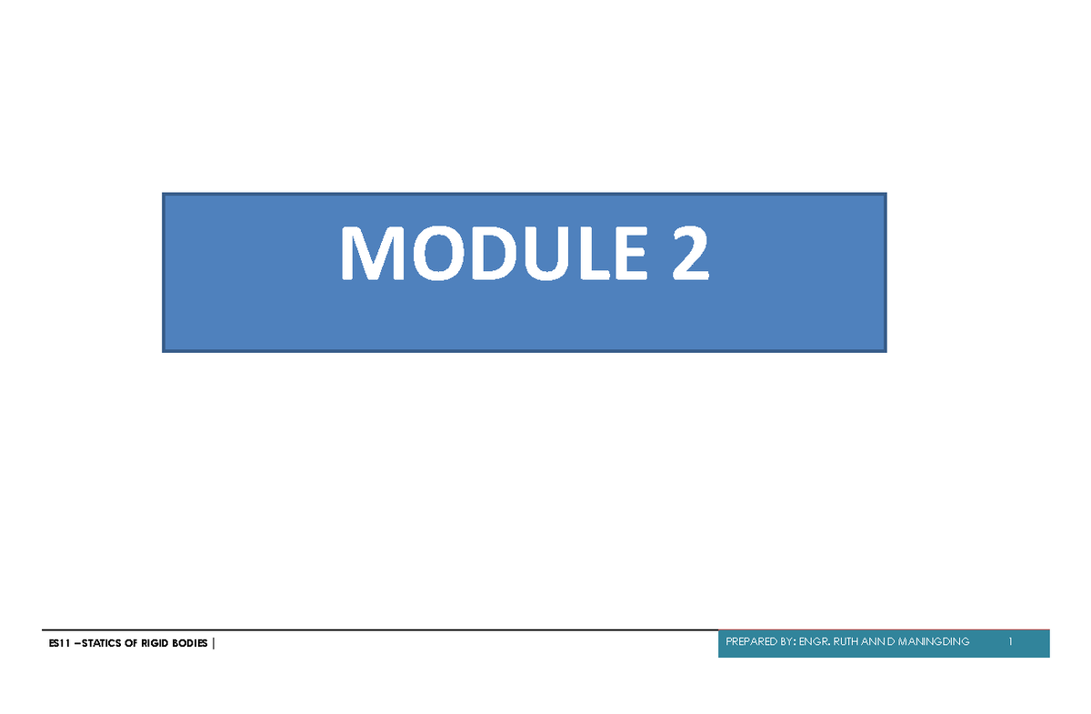 ES 11 - Module 02: Resultant Force Systems and Moments - Studocu