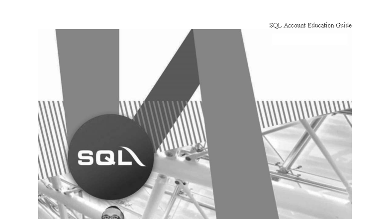 SQL Account Education Guide: Comprehensive User Manual - Studocu