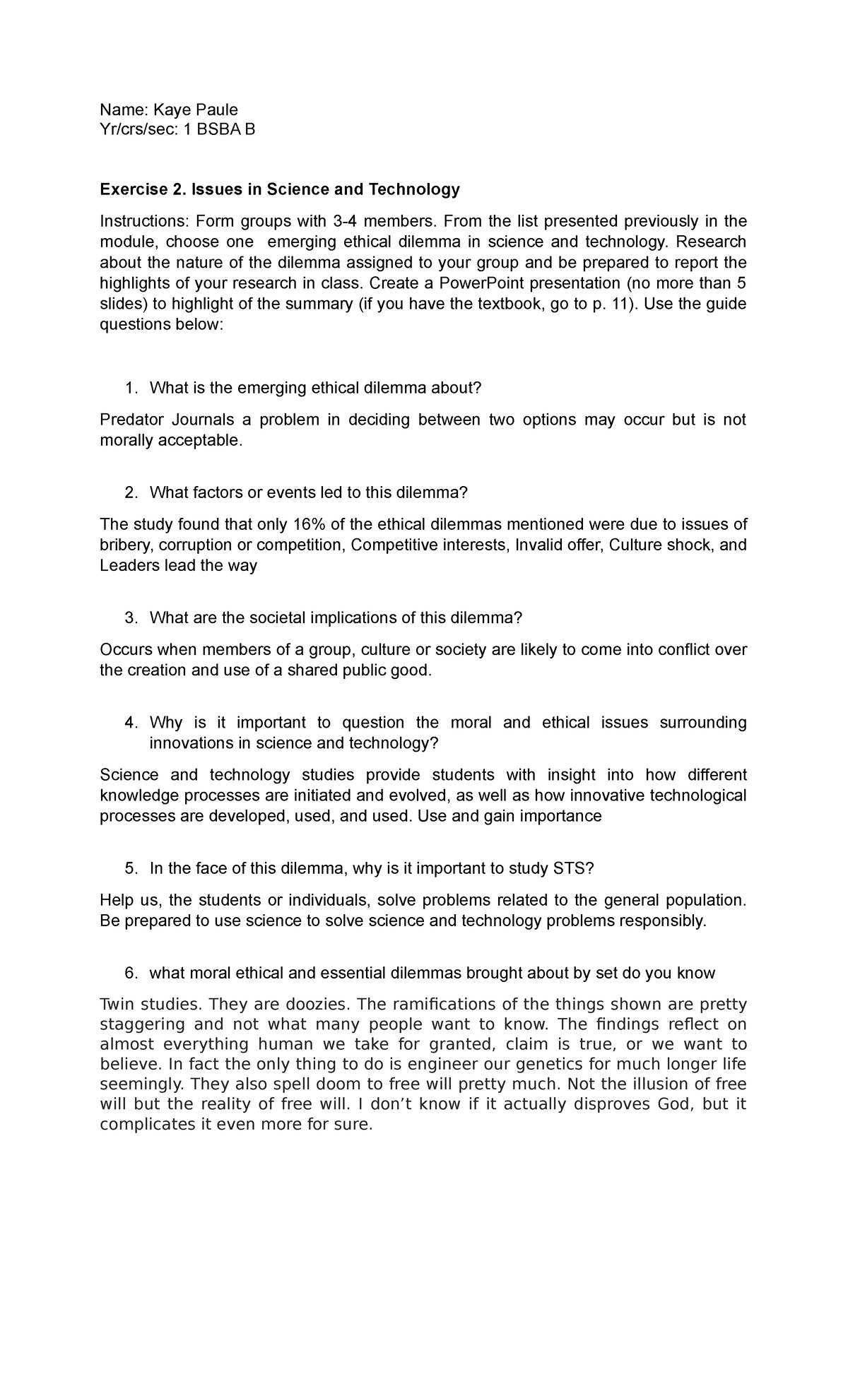 STS Assignment - Science and technology in society - Name: Kaye Paule ...