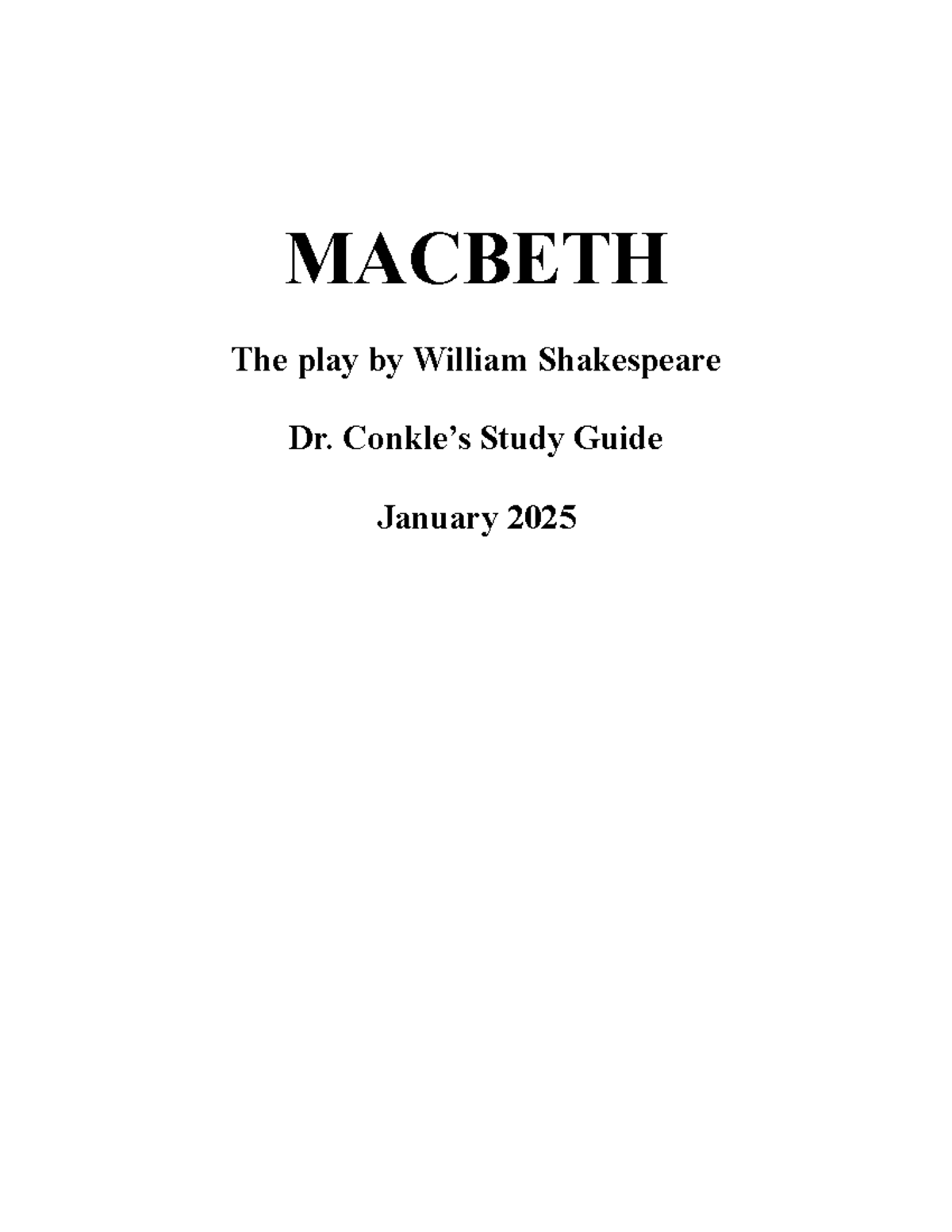 Copy of Macbeth - Dr Conkle’s Complete Study Guide - MACBETH The play ...