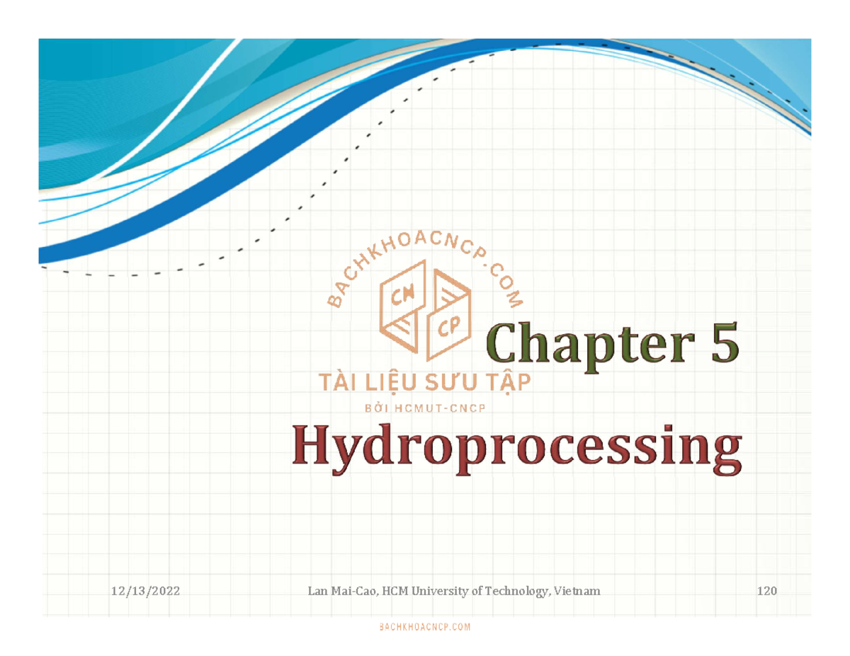 Hydroprocessing Techniques: Chapter Outline for Course 120 - Studocu