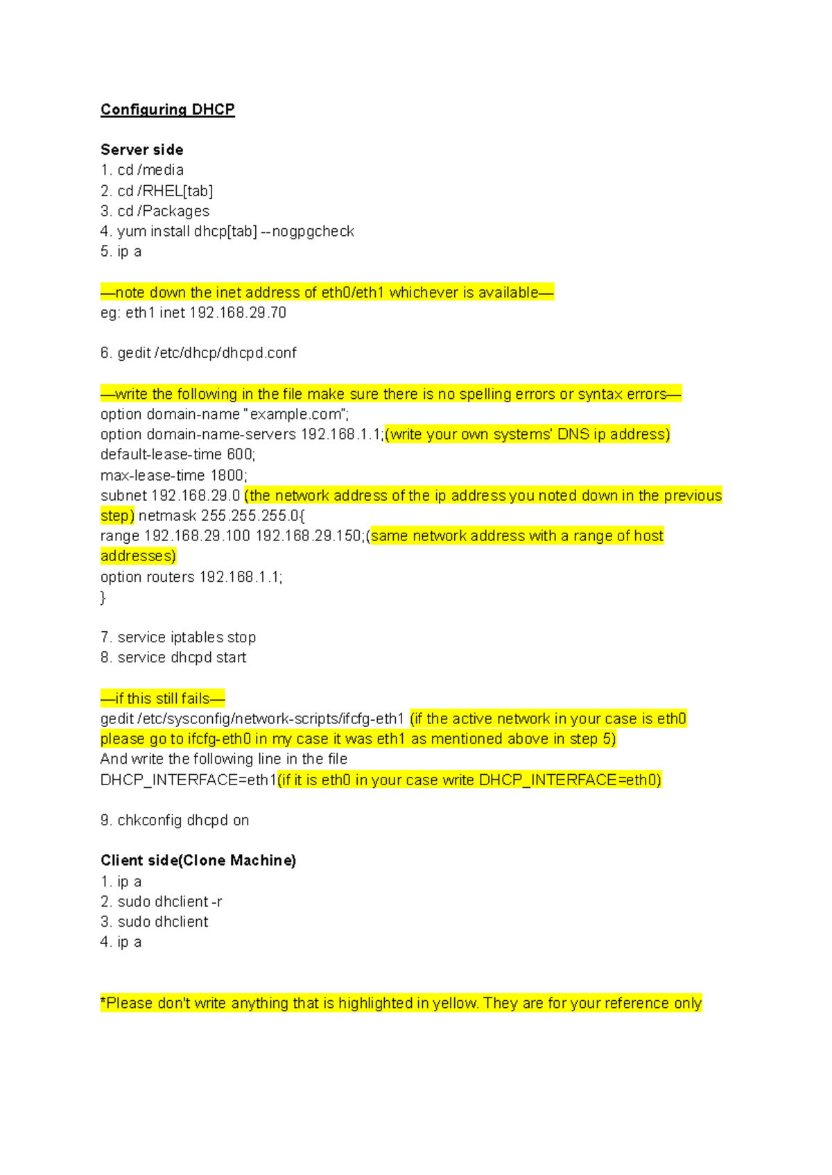 DHCP Practical - Configuring DHCP Server side cd /media cd /RHEL[tab ...