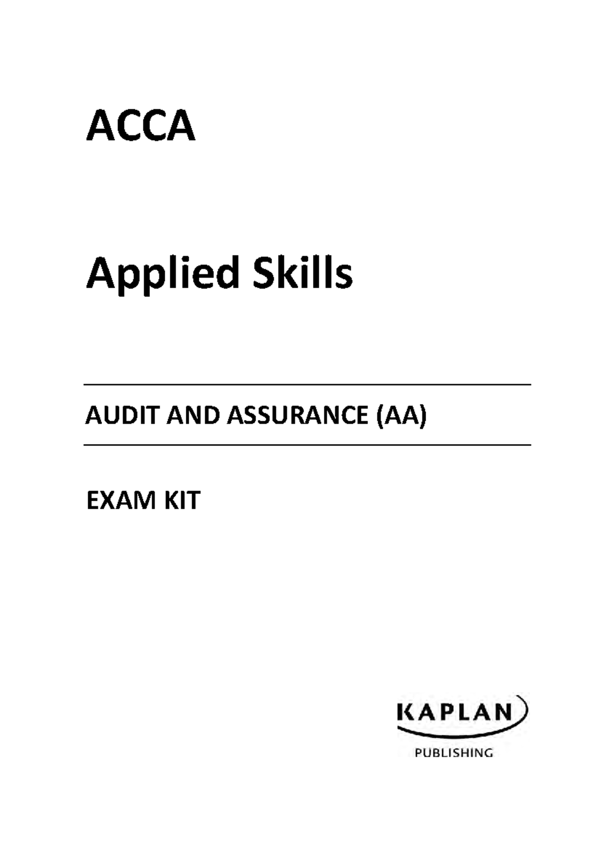 ACCA AA Exam Kit: Comprehensive Guide to Audit and Assurance - Studocu