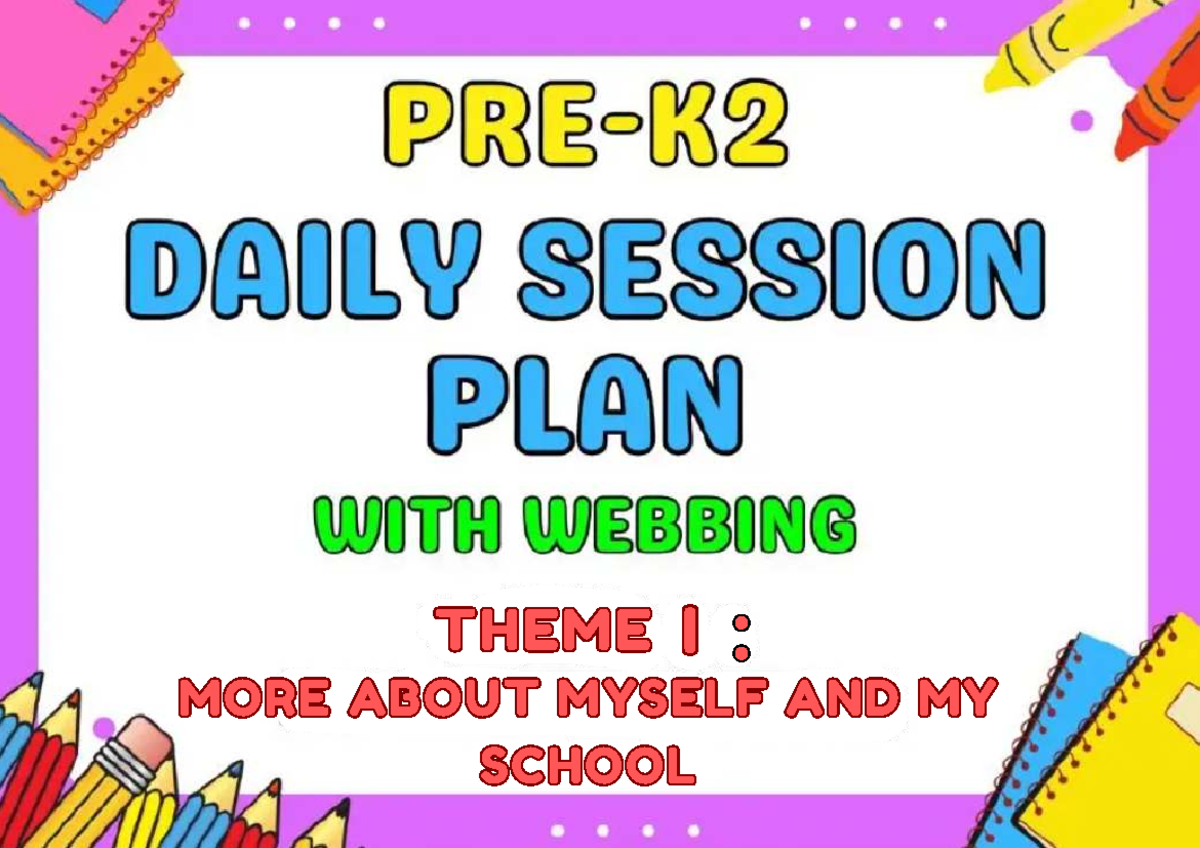 PREK-2 Daily Session Plan: Webbing Theme 1 - My Family and Me - Studocu