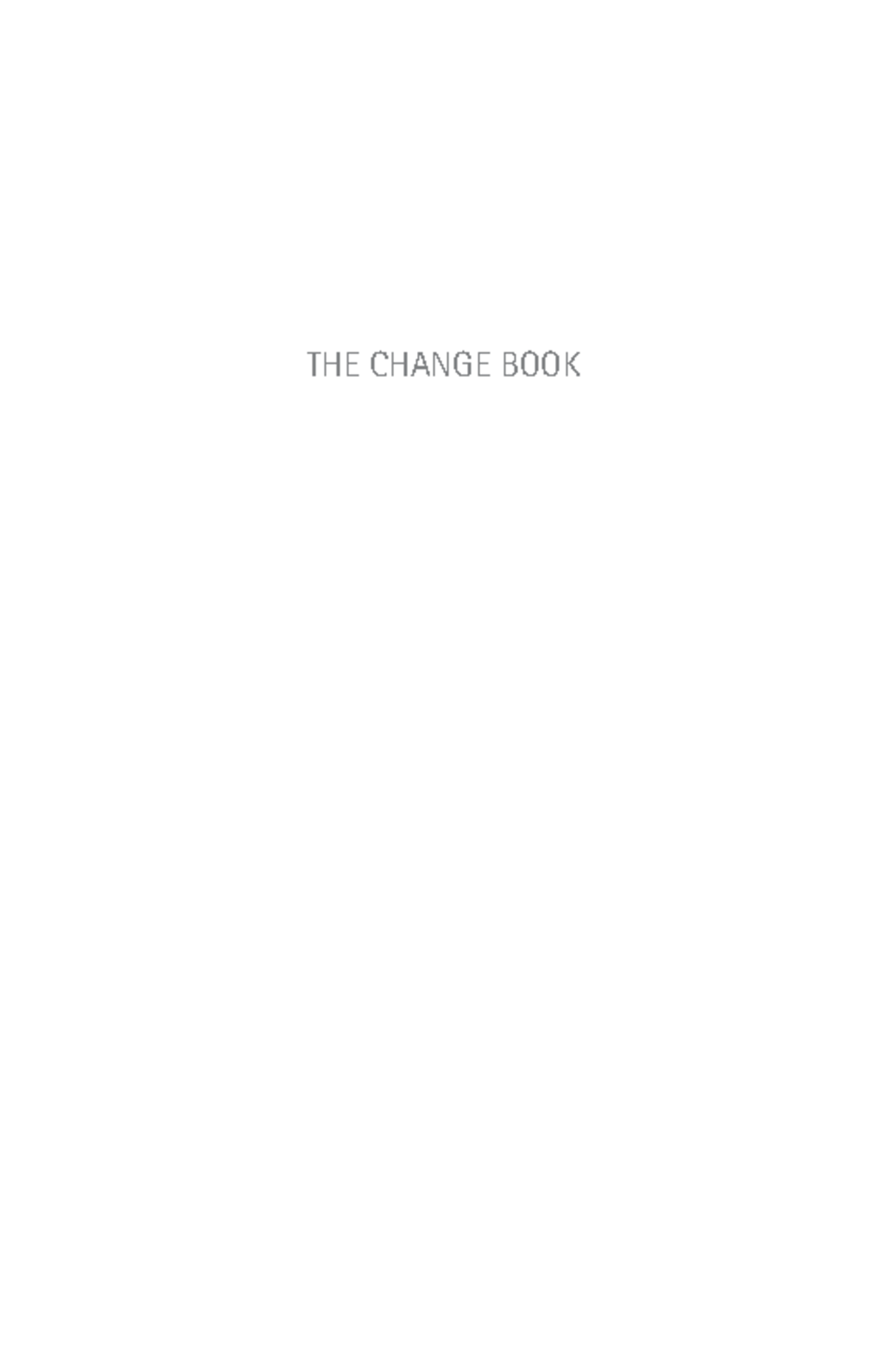 Change Book: Understanding the Dynamics of Change - Studocu