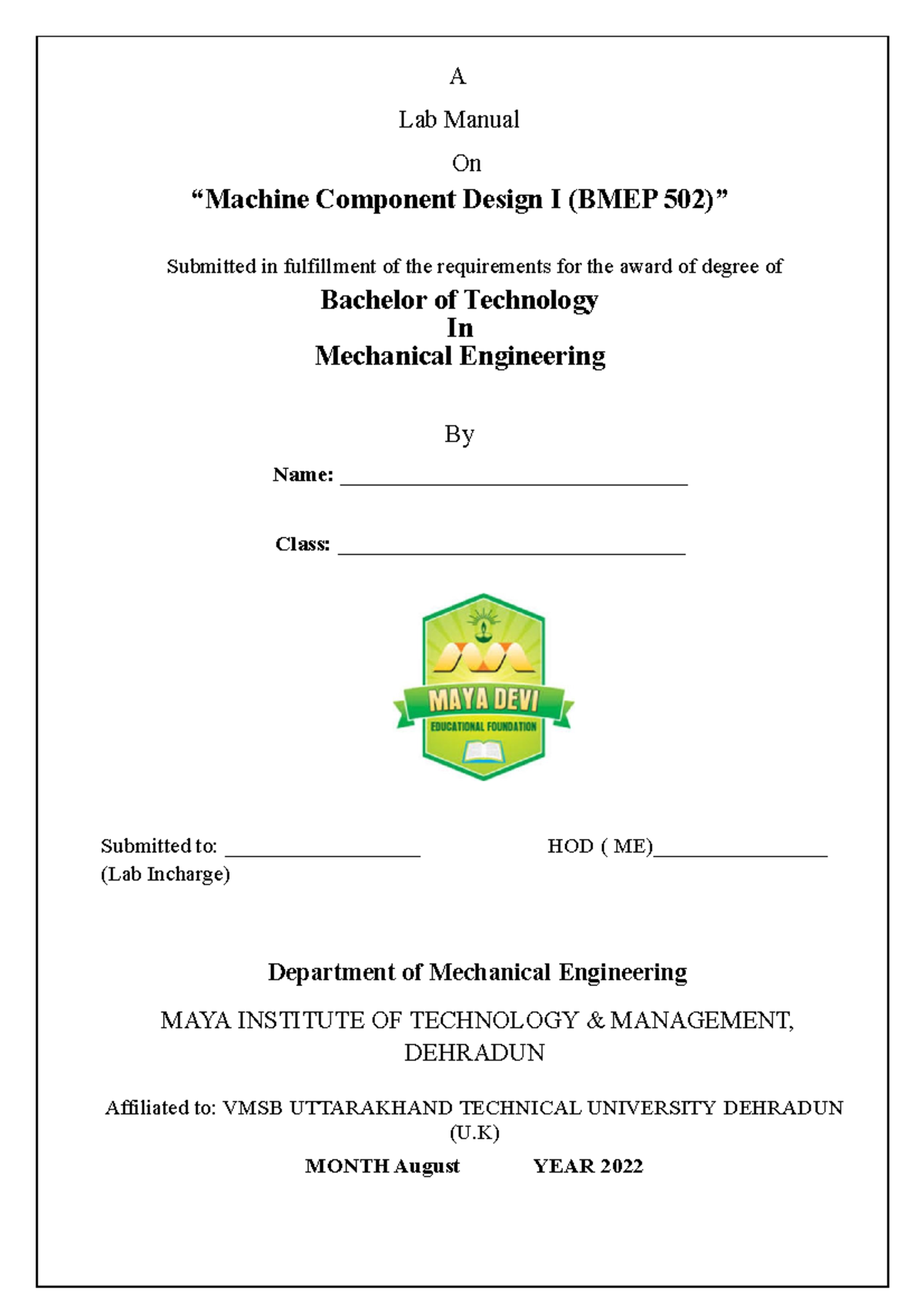 Practical Report on Machine Component Design I Lab (BMEP-502) - Studocu