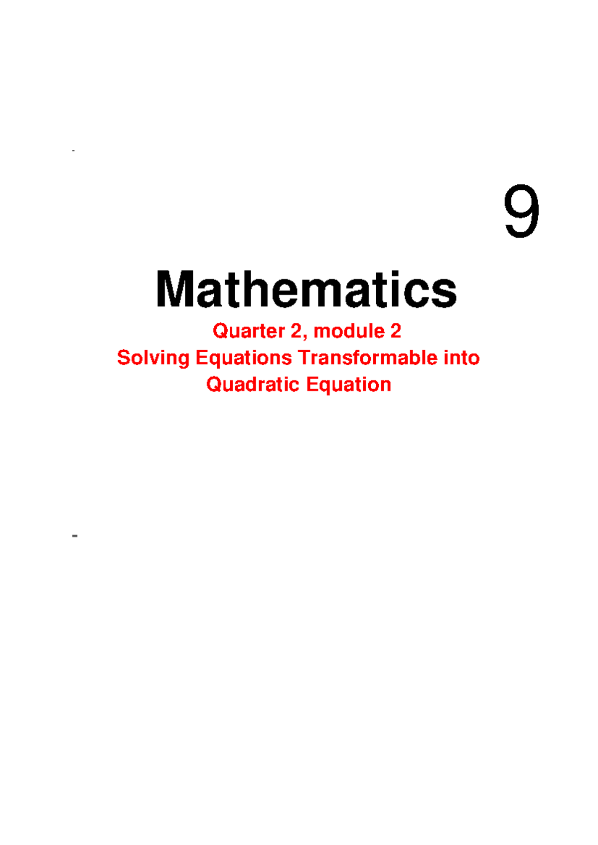 NOT 9 Mathematics Q2: Module 2 - Solving Transformable Equations - Studocu