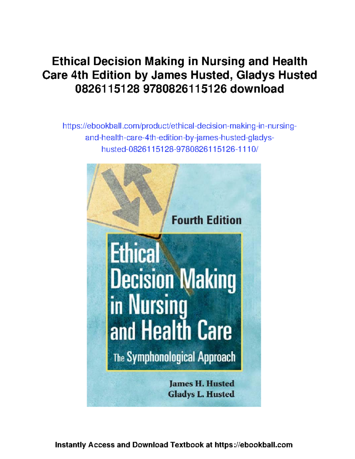 Ethical decision making in nursing and health care: The symphonological ...