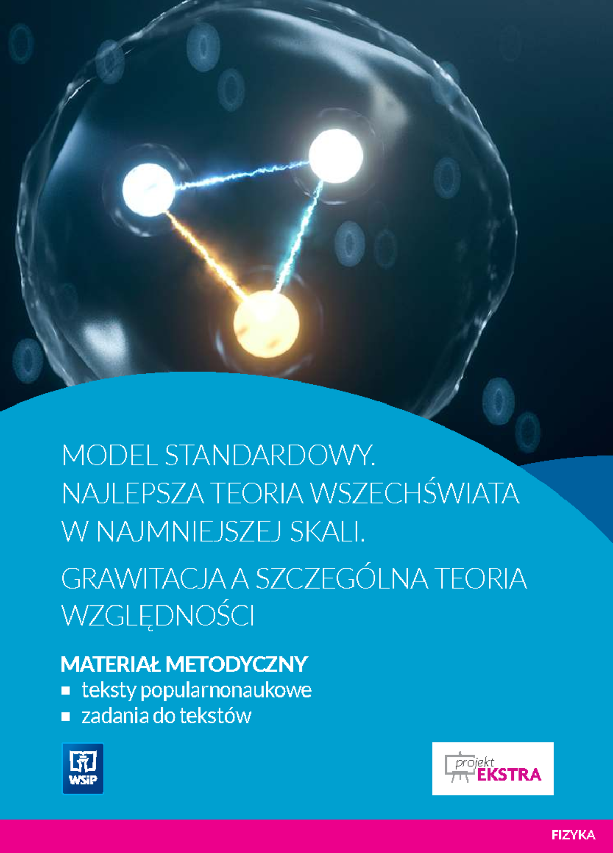 Fiz SPP: Model Standardowy i Grawitacja - Teoria Wszechświata - Studocu