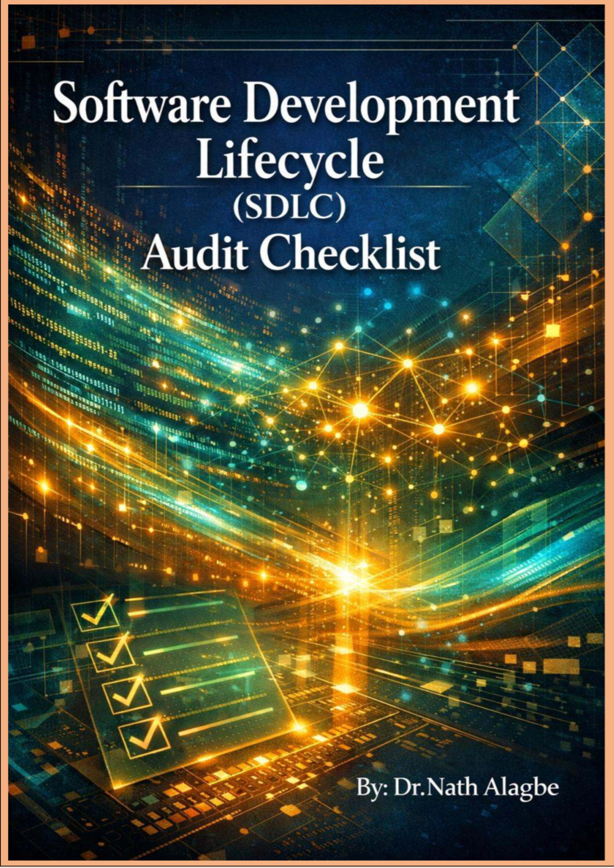 SDLC Audit Checklist: Comprehensive Framework for Software Assurance ...