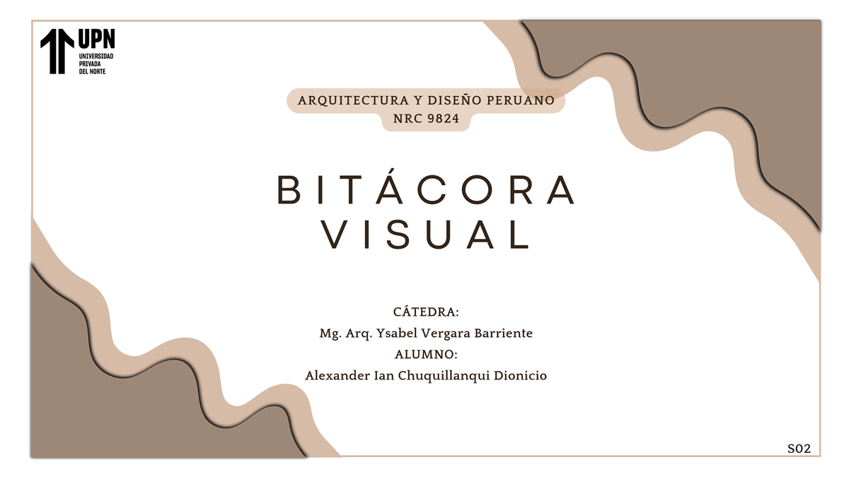 Bitácora Visual - Arquitectura y Diseño Peruano (NRC 9824) - Studocu