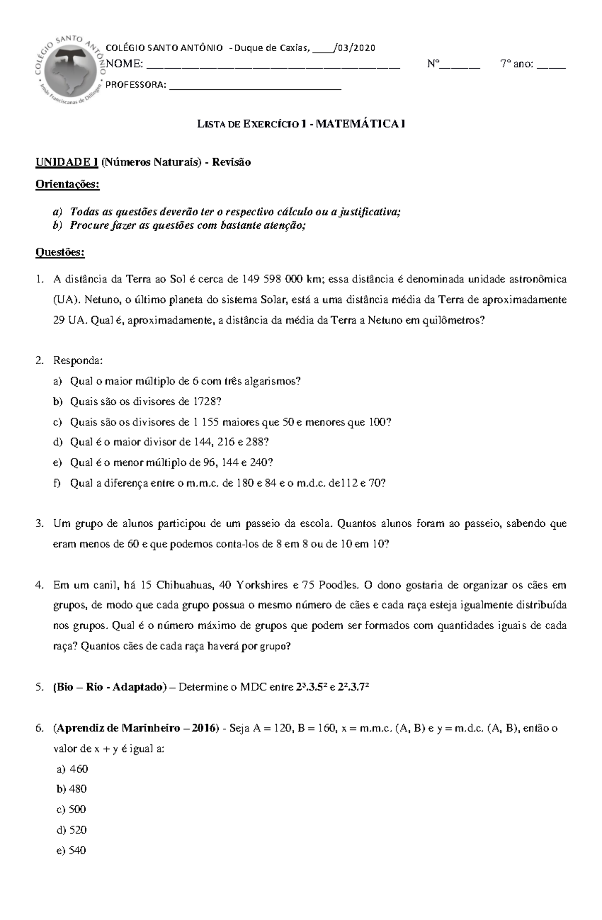 Lista de exercício 1 7°ano matemática I - COLÉGIO SANTO ANTÔNIO - Duque de  Caxias, 0320 20 NOME: - Studocu