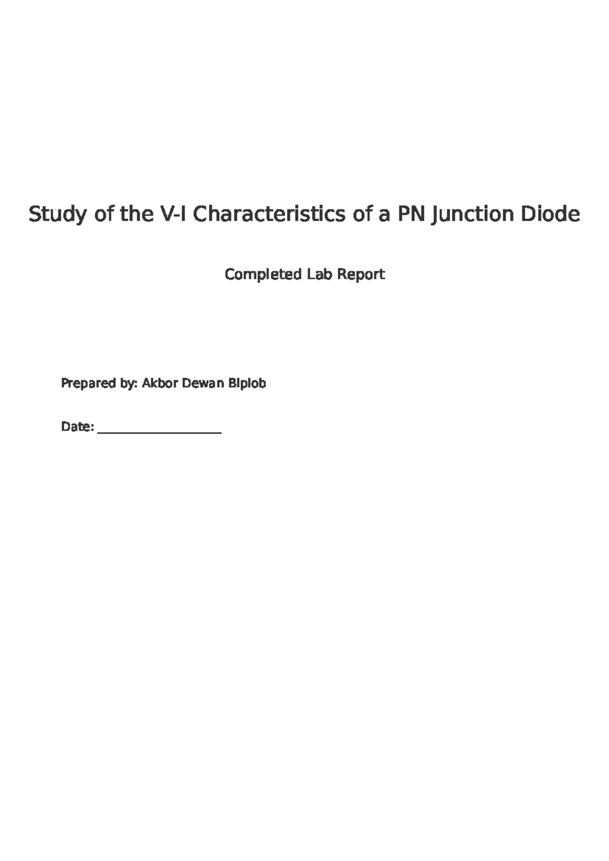 PN Junction Diode Lab Report - Final Exam by Akbor Dewan Biplob - Studocu