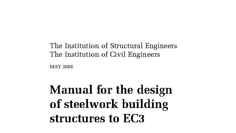 Eurocode 3 Manual: Design of Steelwork Structures to EC3 (May 2000 ...