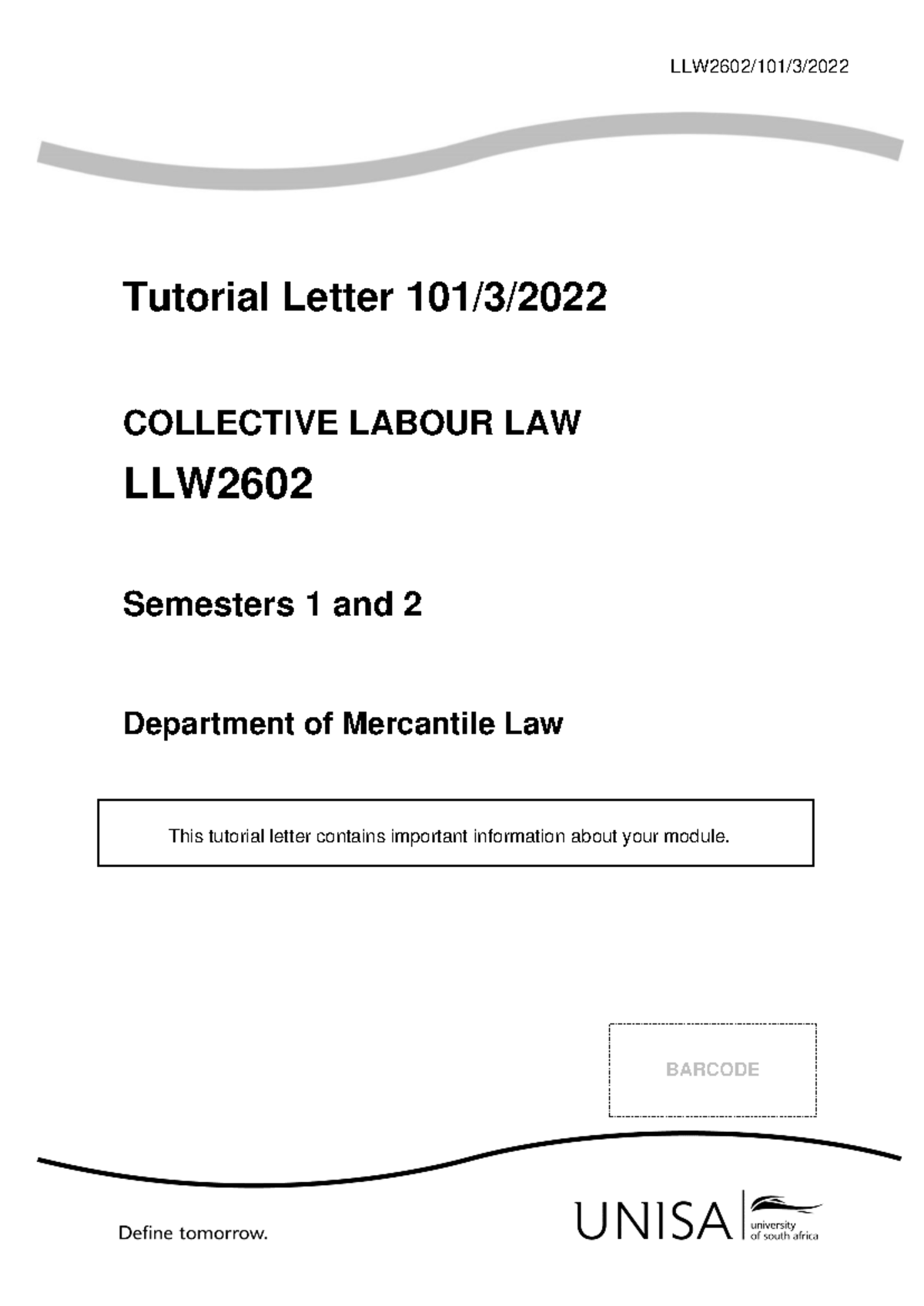 LLW2602 Tutorial Letter 101/3/2022: Collective Labour Law Info - Studocu