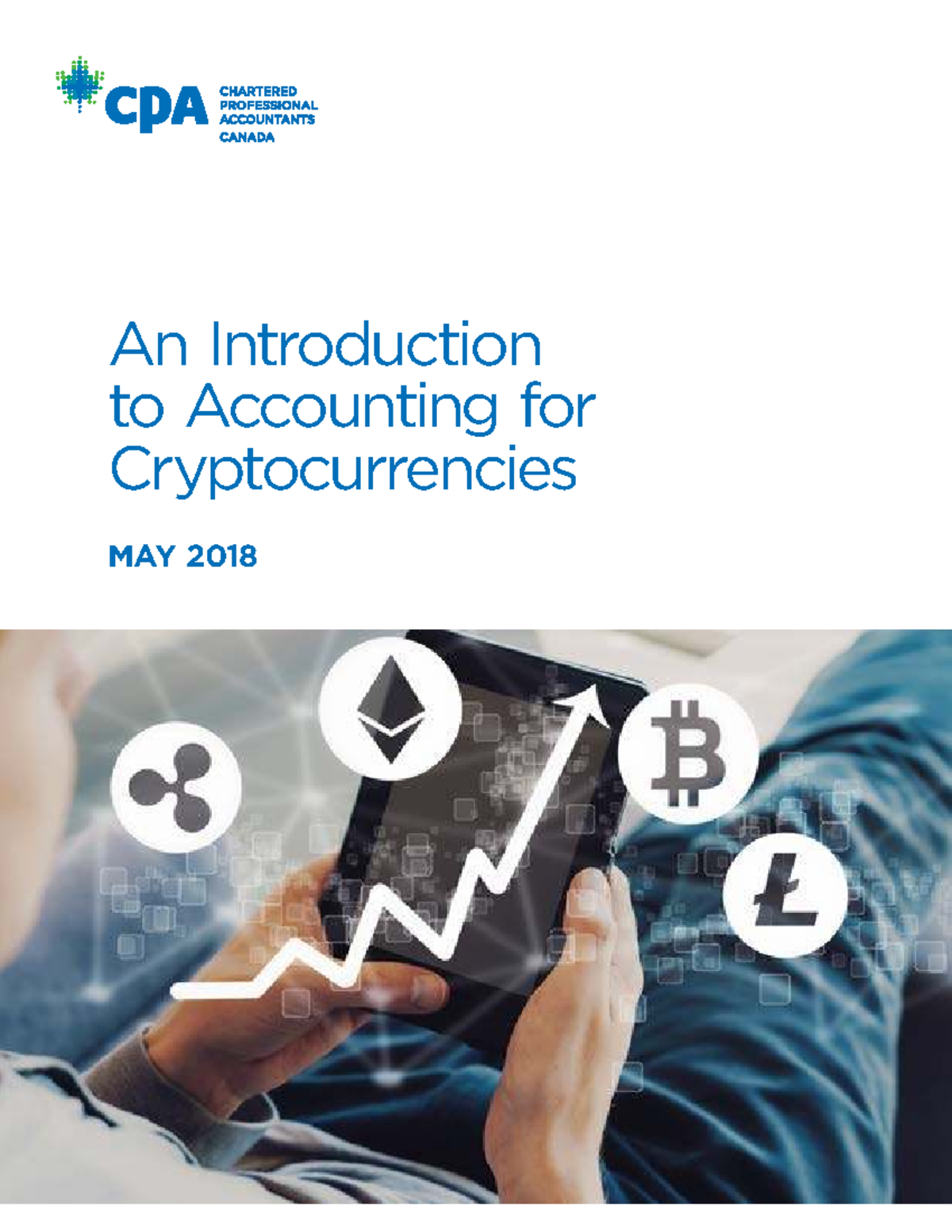 Accounting for Cryptocurrencies: A Guide for CPA Canada (MAY 2018 ...