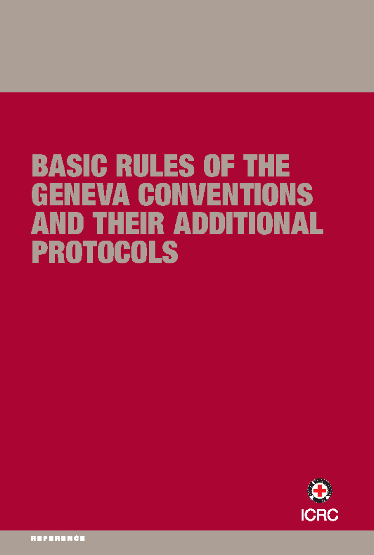 ICRC: Basic Rules of Geneva Conventions & Additional Protocols - Studocu