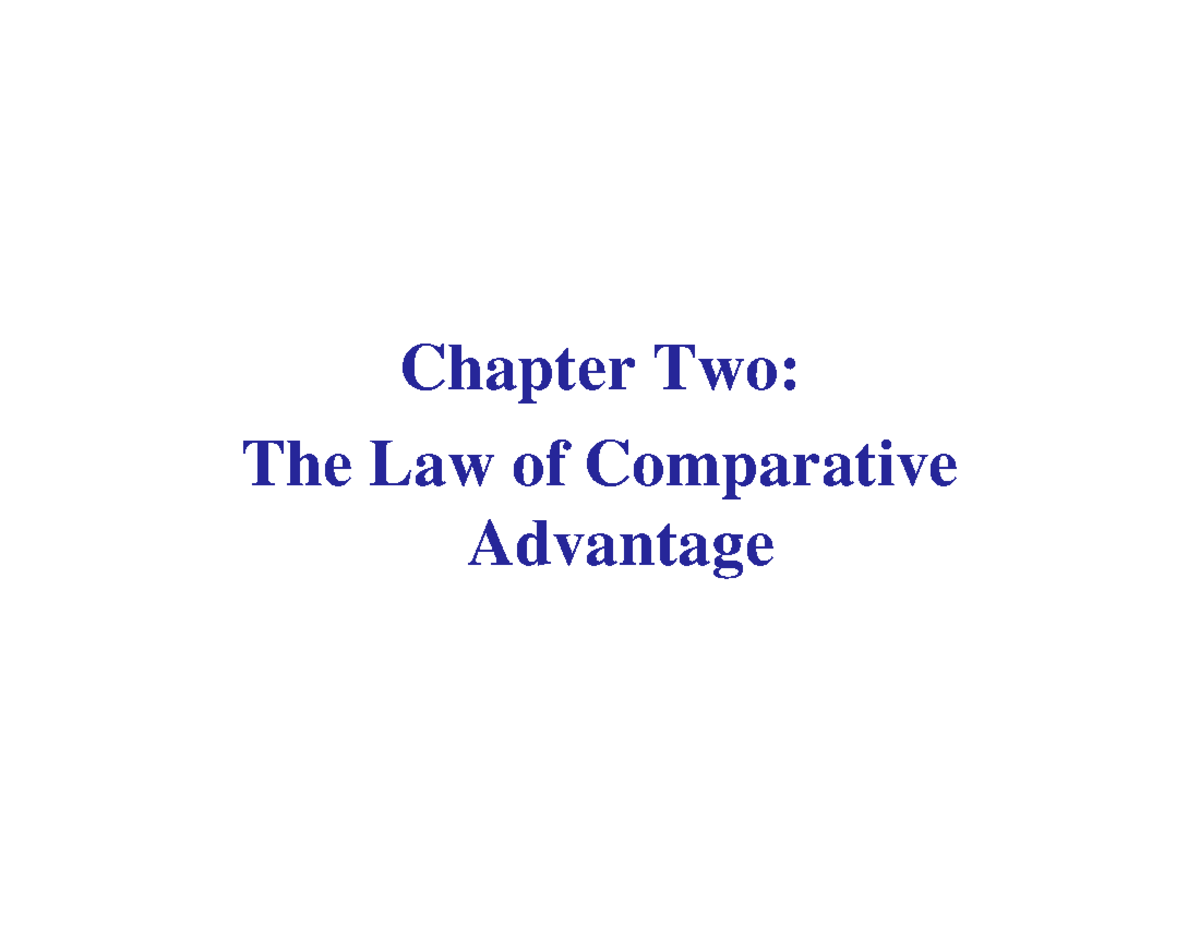 Chapter 2 - International Economics: Comparative Advantage Explored ...