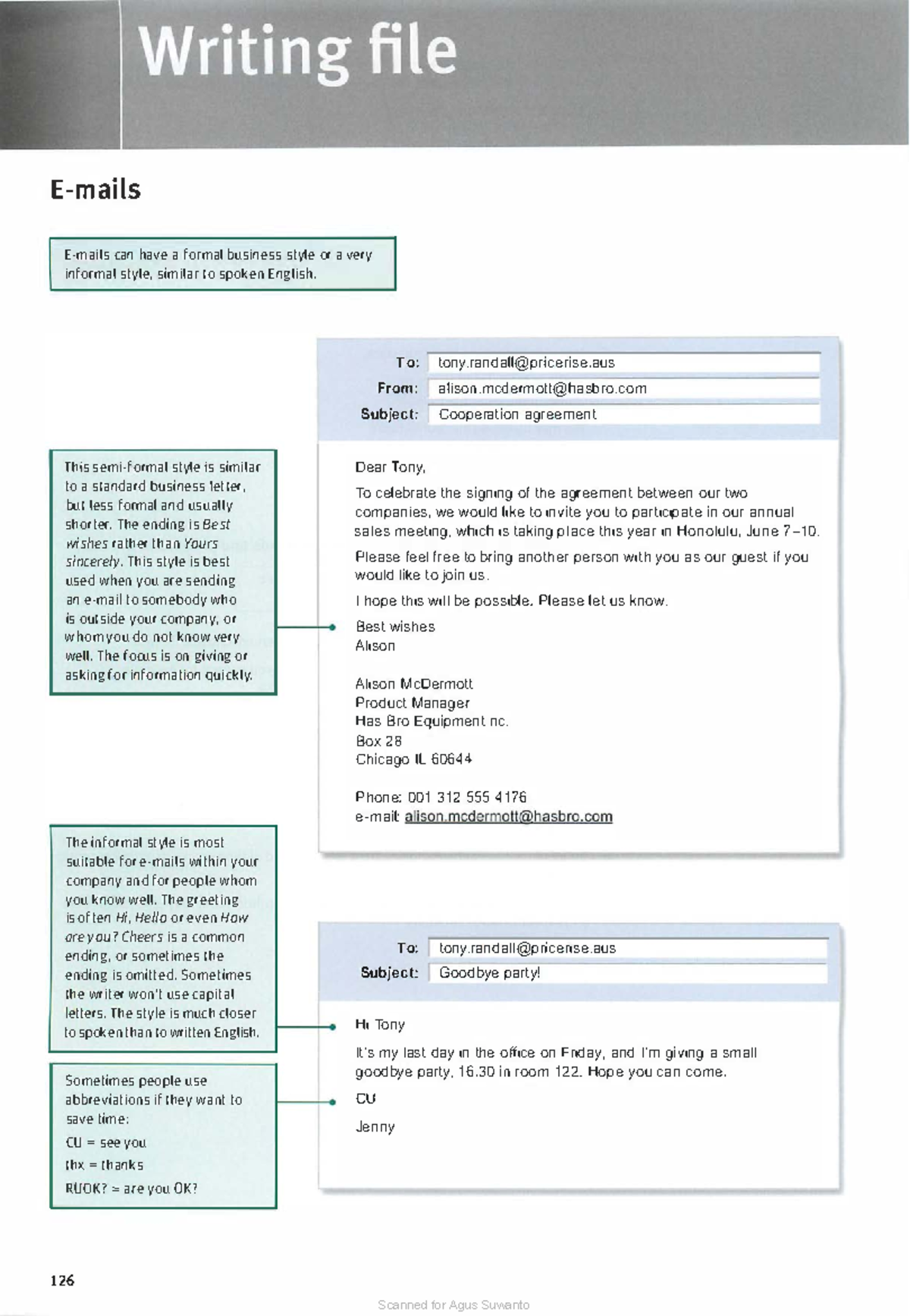 Writing an email ML -Pre Inter 126 - E-mails E-mails can have a formal ...