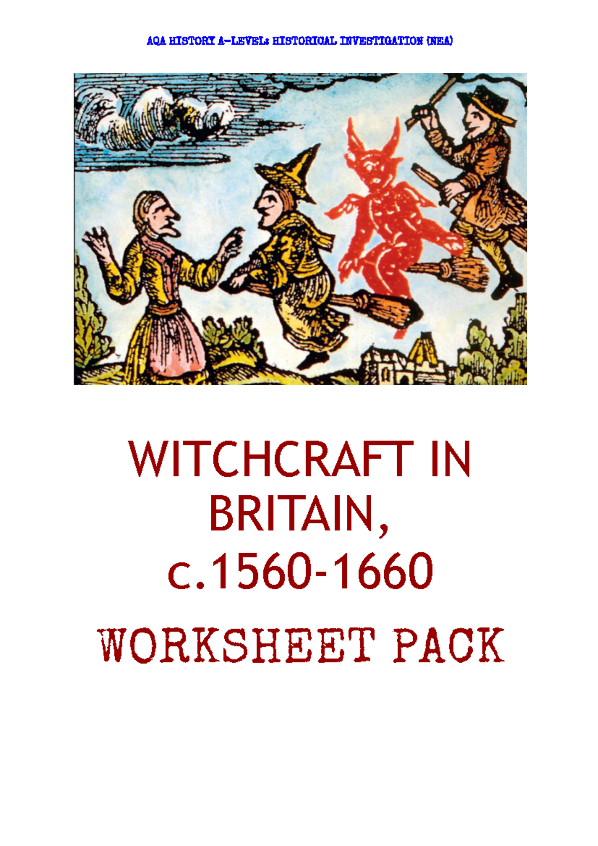 AQA A-Level History NEA: Witchcraft Worksheet Pack (c.1560-1640) - Studocu
